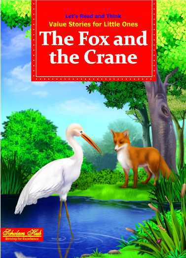 Scholars Hub Value Stories The Fox & The Crane